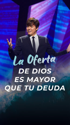 La oferta de Dios es mayor que tu deuda